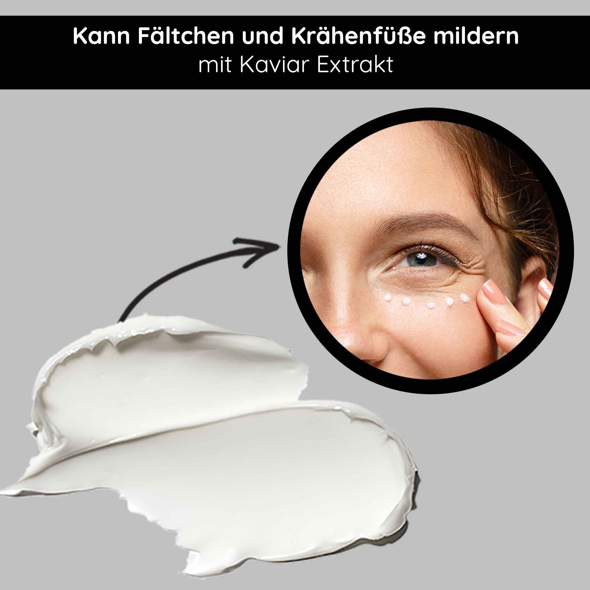 Caviar Eye Cream 15 ml per il contorno occhi maturo Kaviar Augencreme mit Anti-Aging Effekt, Anwendung auf der Augenpartie zur Minderung von Fältchen und Krähenfüßen, feuchtigkeitsspendende Textur.