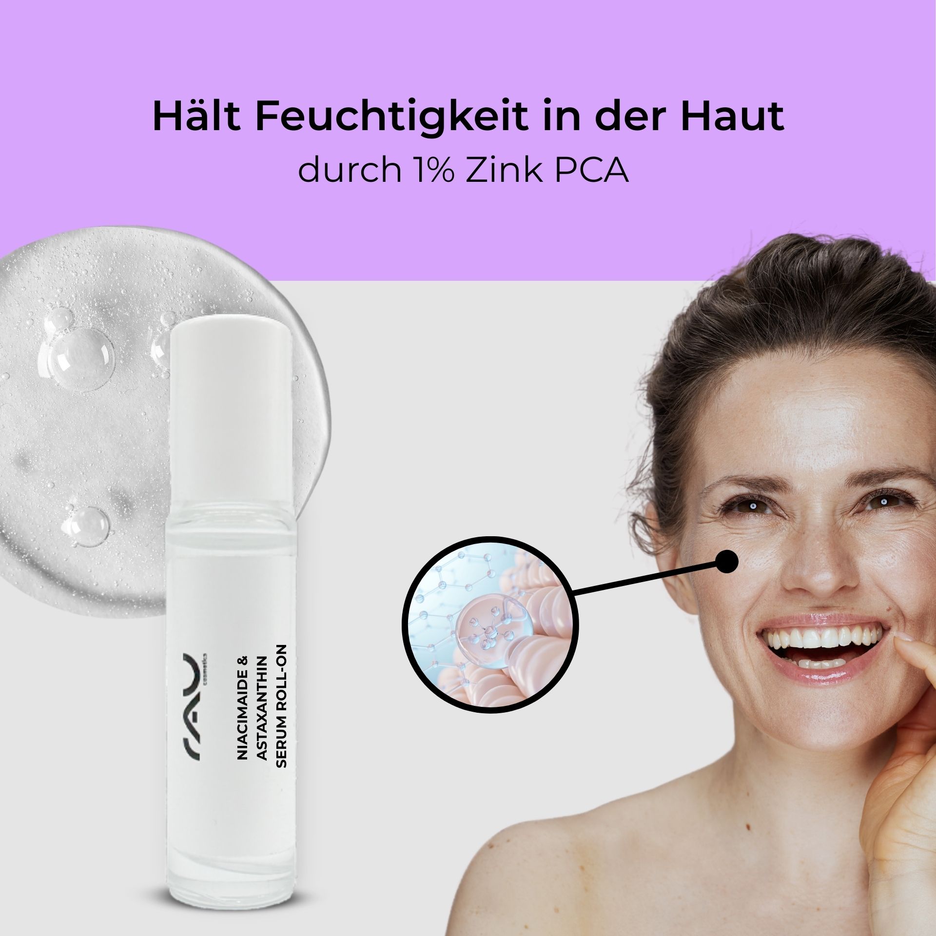Niacinamide e Astaxantina Siero Roll-On 10 ml RAU Niacinamide & Astaxanthin Serum Roll-On mit einer lächelnden Frau, die die Vorteile der Hautfeuchtigkeit und 1 % Zink-PCA demonstriert, mit einer Nahaufnahme der Hautzellen und der Feuchtigkeitsspeicherung.