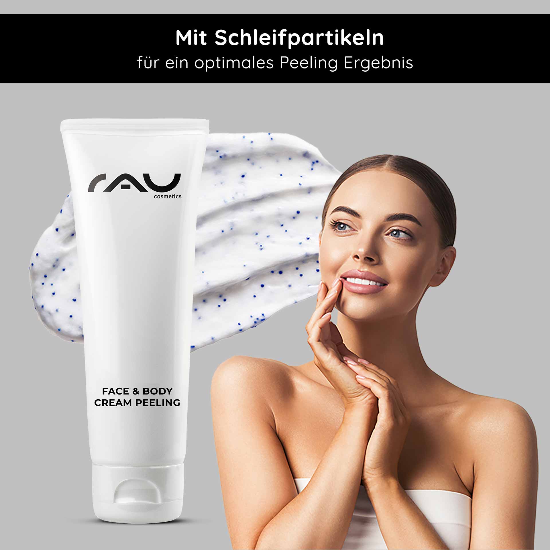 Crema peeling viso e corpo 75 ml Peeling meccanico RAU Cosmetics Face & Body Cream Peeling-Tube mit Peelingpartikeln, Frau berührt sanft ihr Gesicht und zeigt die Vorteile der Hautpflege und glatte Haut.