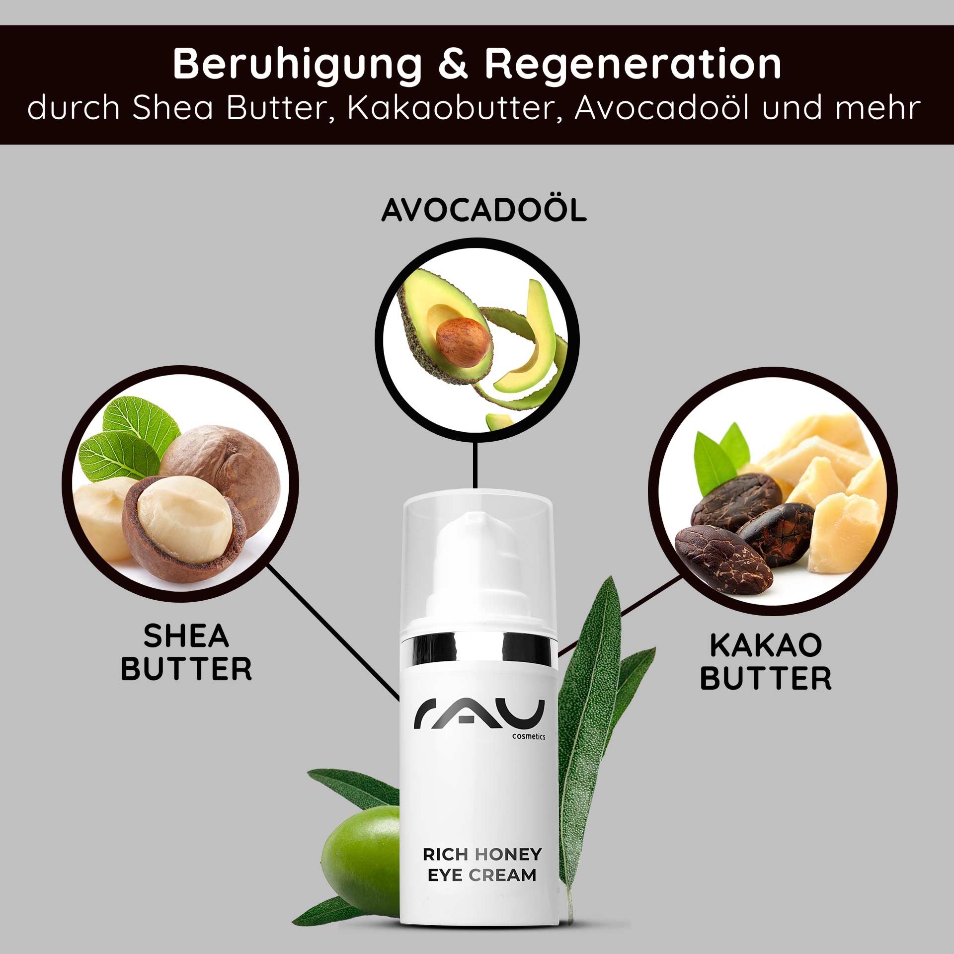 Verpackung der Rich Honey Eye Cream von RAU Cosmetics mit Inhaltsstoffen wie Sheabutter, Kakaobutter und Avocadoöl, wobei die beruhigenden und regenerierenden Eigenschaften betont werden.