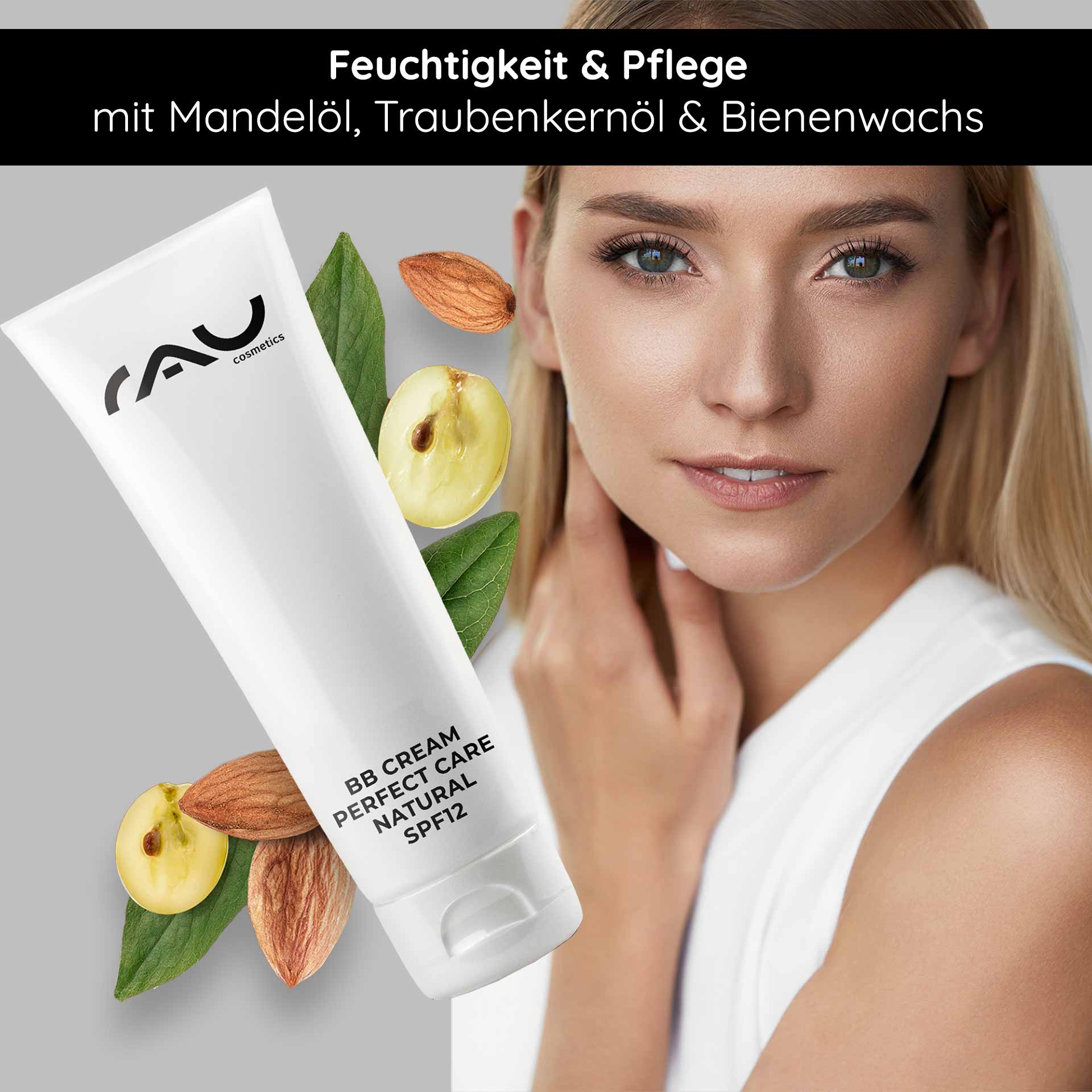 BB Cream Perfect Care Natural 75 ml SPF 12 Make-up & Care RAU Cosmetics BB Cream Perfect Care Natürliche Verpackung mit Mandel-, Traubenkernöl und Bienenwachs, daneben ein Model mit strahlendem Teint, das die Vorteile von Feuchtigkeit und Hautpflege betont.