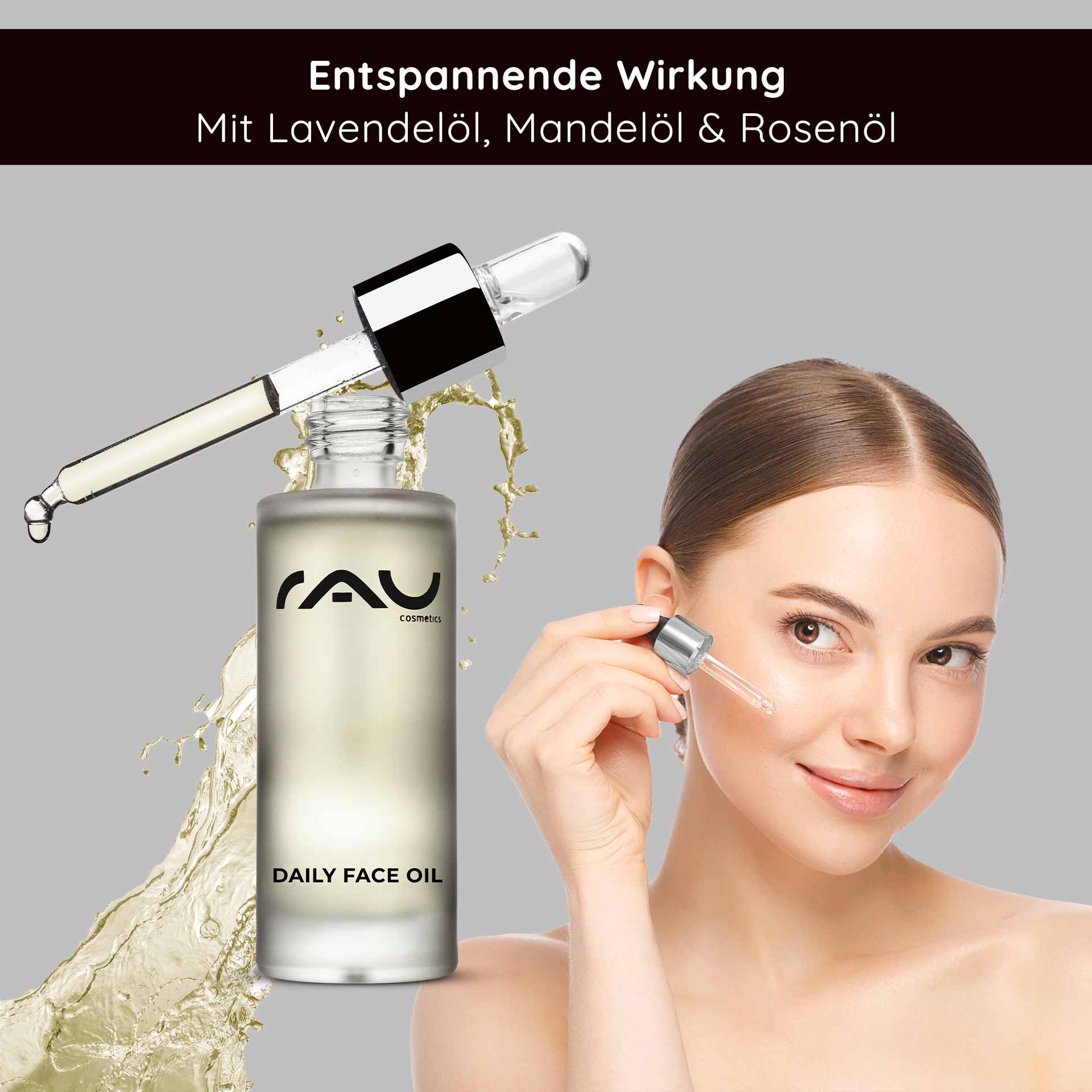 Olio viso quotidiano 30 ml Olio nutriente per la notte Flasche „RAU Cosmetics Daily Face Oil“ mit Tropfer, auf der eine Frau zu sehen ist, die das Öl auf ihre Wange aufträgt und die entspannende Wirkung von Lavendel-, Mandel- und Rosenöl hervorhebt.