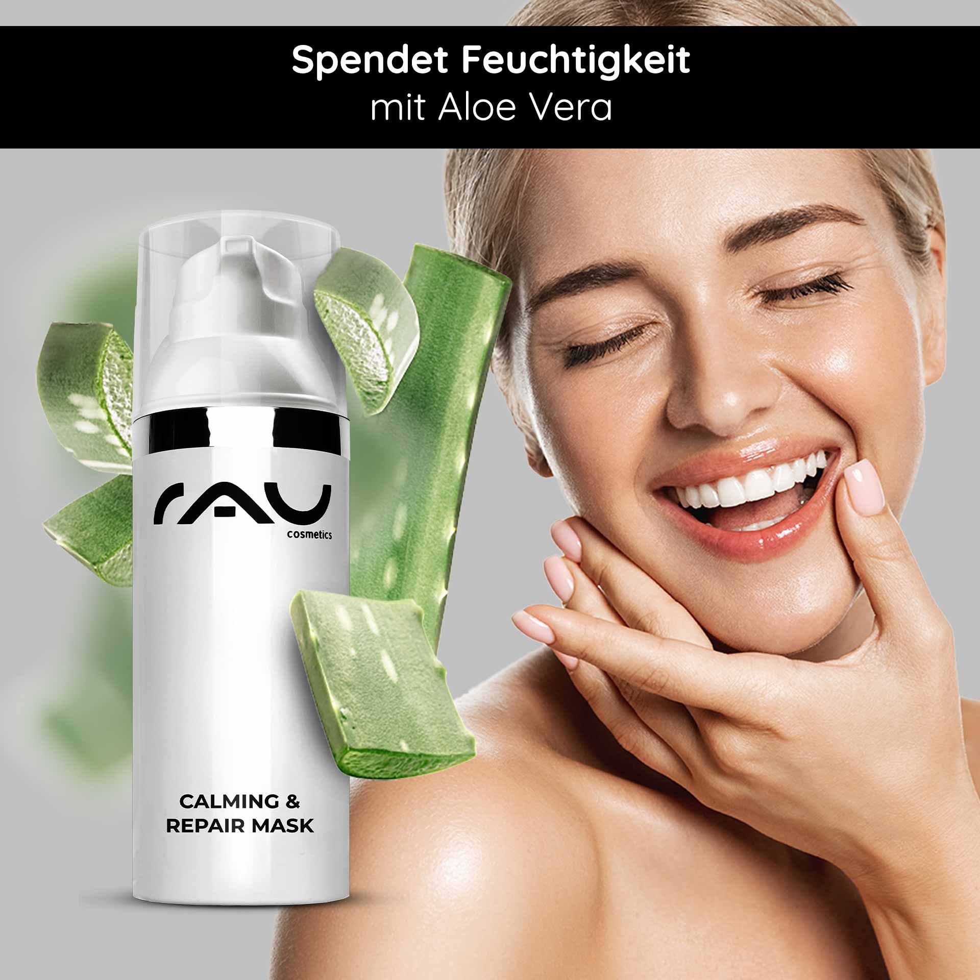 RAU Cosmetics Calming & Repair Mask mit Aloe Vera, lächelnde Frau, die das Produkt aufträgt, betont die feuchtigkeitsspendende und hautberuhigende Wirkung.